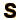 S